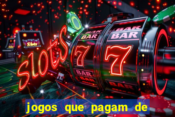 jogos que pagam de verdade sem precisar depositar